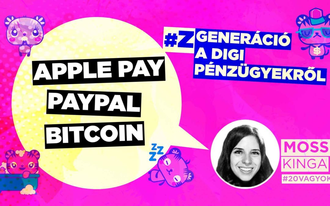 „Digi pénzügyek? FinTech? Mi nem foglalkozunk ezzel!” – Z generáció a porondon