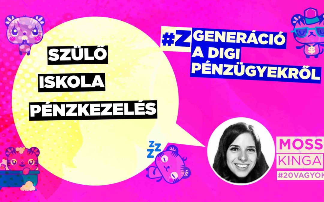 Szülő, iskola, pénzkezelés. Pénzügyi analfabéta vagyok.