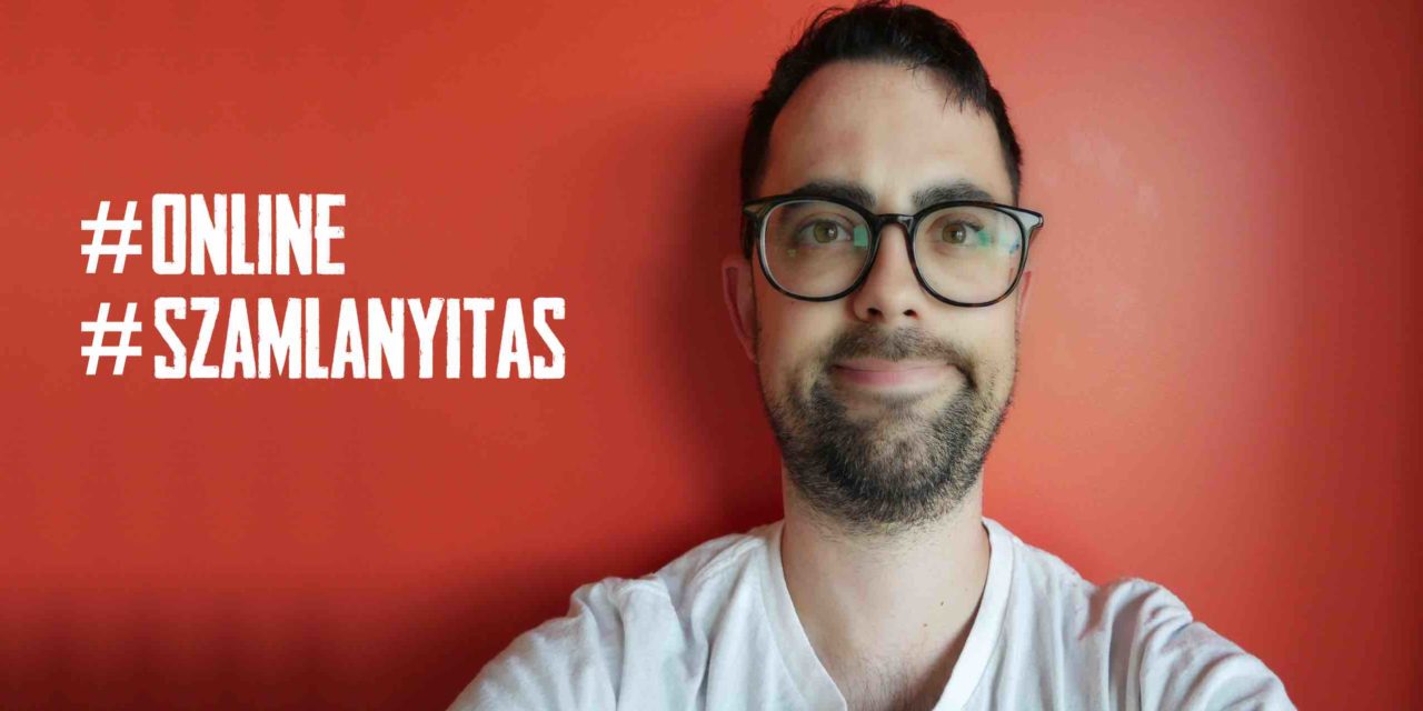 Nem szelfiztünk, bankszámlát nyitottunk online