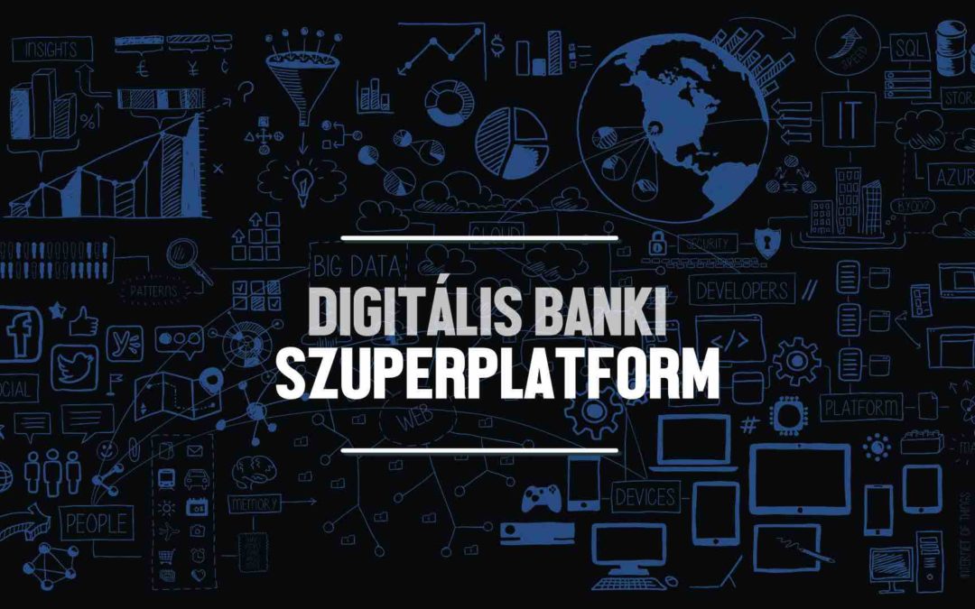 Szuperplatformot építenek Európa legnagyobb bankjai
