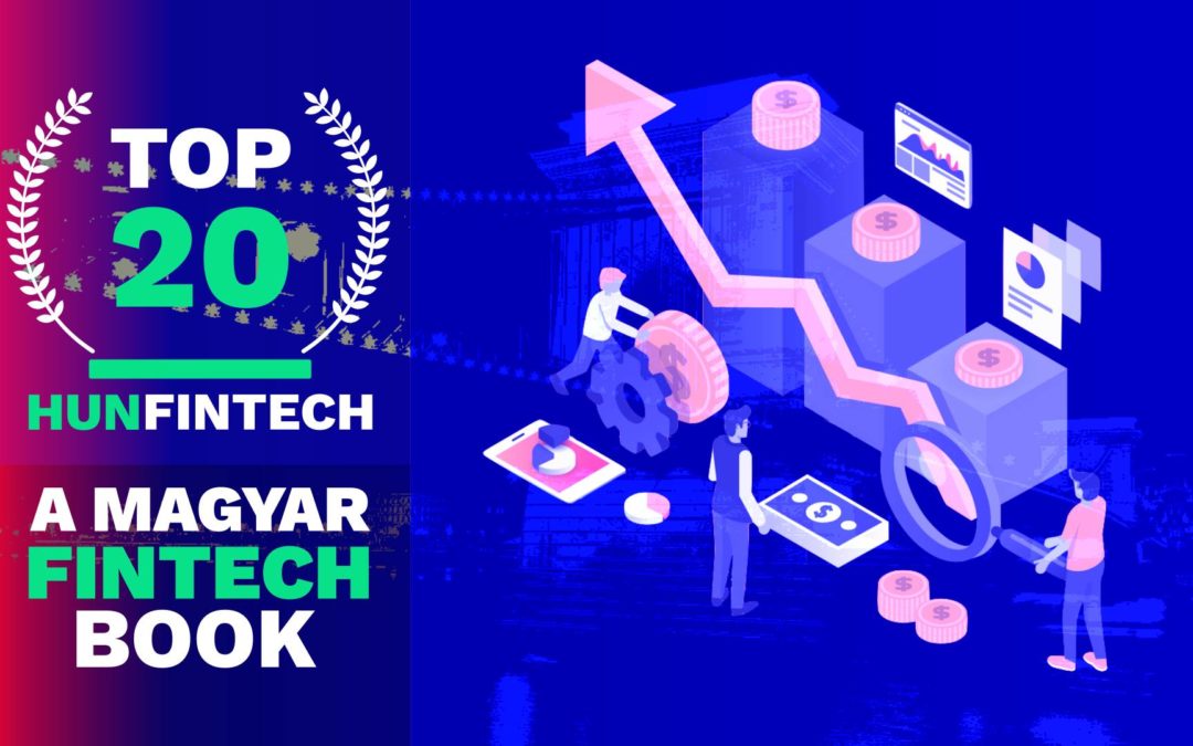 A Magyar FinTech Book: A 20 legígéretesebb magyar fintech