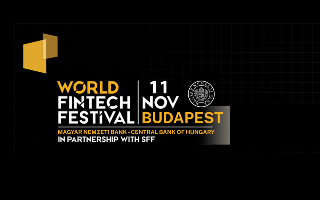 Pár nap múlva kezdődik a World FinTech Festival in Budapest rendezvény