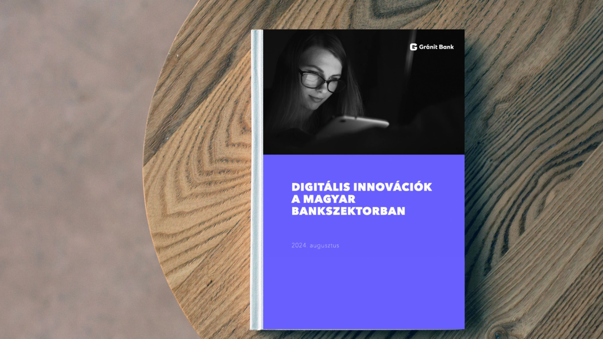 Digitális innovációk a magyar bankszektorban - Gránit Bank