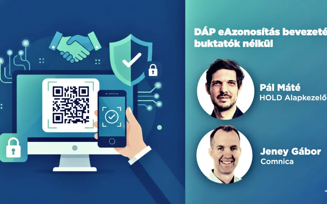 DÁP eAzonosítás a gyakorlatban – mit tanulhat a piac a HOLD Alapkezelő tapasztalataiból?