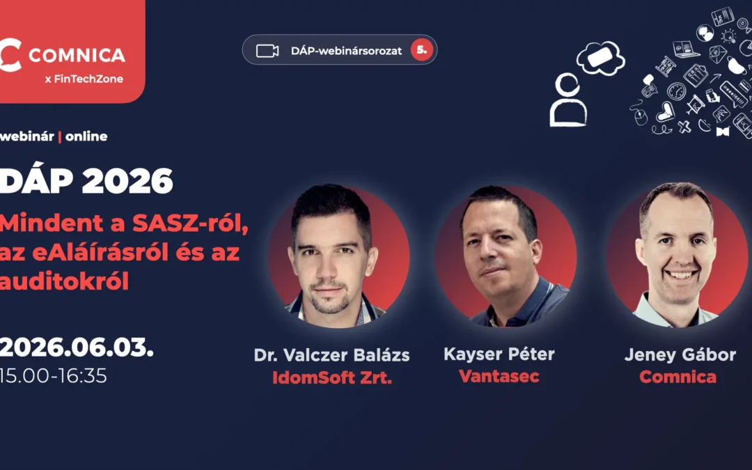 Webinár: DÁP 2026 a pénzügyi szektorban – Mindent a SASZ-ról, az eAláírásról és az auditokról