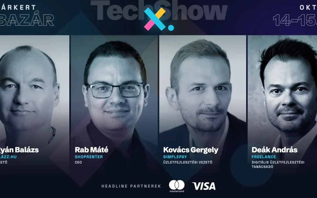 Kevesebb kattintás, több felhatalmazás – így változik a digitális ügyfélút a TechShow X.-en